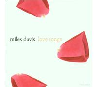 Love Songs by Miles Davis (1999-02-01)
