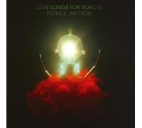 Patrick Watson - Love Songs for Robots