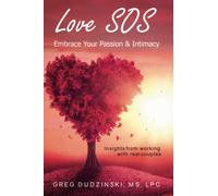 Love SOS: Embrace Your Passion & Intimacy