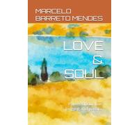 LOVE & SOUL: Poems about love, longing and passion: 1 (Soul verses Collection)