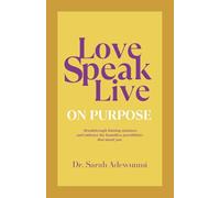 Love Speak Live on Purpose