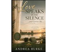 Love Speaks In The Silence ... and Carries Me
