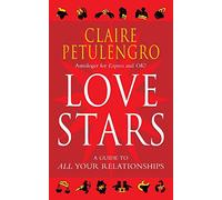 Love Stars: A Guide to All Your Relationships
