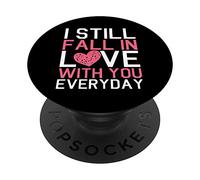 Love Statement I Love You Gift I Still Fall in Love with You PopSockets PopGrip: Swappable Grip for Phones & Tablets
