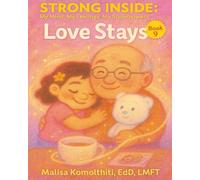 Love Stays (Strong Inside: My Mind, My Feelings, My Superpowers)