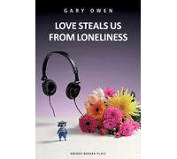 Love Steals Us From Loneliness