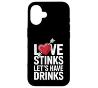 Love Stinks Let's Have Drinks Funny Singles Valentines Humor Case for iPhone 16