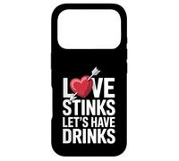 Love Stinks Let's Have Drinks Funny Singles Valentines Humor Case for iPhone 17 Pro