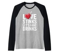 Love Stinks Let's Have Drinks Funny Singles Valentines Humor Raglan Baseball Tee