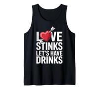 Love Stinks Let's Have Drinks Funny Singles Valentines Humor Tank Top
