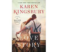 Love Story: A Novel (The Baxter Family)
