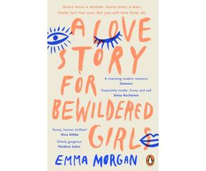 LOVE STORY FOR BEWILDERED GIRLS by Emma Morgan Paperback Self Help Business