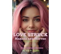 Love Struck: Marissa and Matteo: A Rock Star Romance (Pink Matchmakers: Sweet on Main)