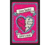 Love Sucks Journal: Anti-Valentine's Day Notebook for Singles, Heartbreak, Anti-Romance, Recovery, Breakup Therapy, and V-Day Haters 120 Lined Pages with Matte Cover