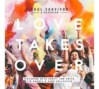 Love Takes Over (Live) by Soul Survivor