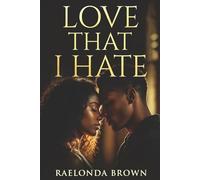 Love That I Hate