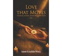 LOVE THAT MOVES: The Stones, the Bees, and Work of the World