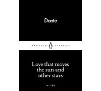 LOVE THAT MOVES THE SUN AND OTHER STARS by Dante Alighieri Paperback Self Help