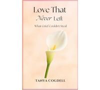 Love That Never Left: What Grief Couldn’t Steal