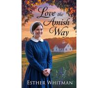Love the Amish Way: Amish Romance