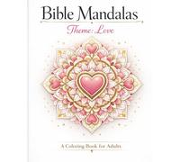 Love - The Bible Mandala coloring Book: Biblical Inspirations | Christian Mandala Coloring Book with Bible Verses for Relaxation | 30 Unique Designs ... Mindfulness & Faith | Single-Sided Pages