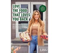 Love the Food That Loves You Back