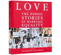LOVE – The Heroic Stories of Marriage Equality