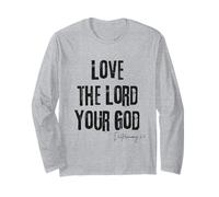 Love The Lord Your God Deuteronomy 6:5 Bible Faith Long Sleeve T-Shirt