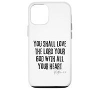 Love the Lord Your God Matthew 22:37 Bible Heart Faith Case for iPhone 12/12 Pro
