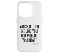 Love the Lord Your God Matthew 22:37 Bible Heart Faith Case for iPhone 14 Pro