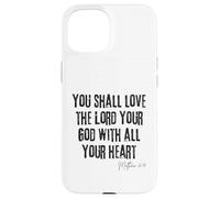 Love the Lord Your God Matthew 22:37 Bible Heart Faith Case for iPhone 15
