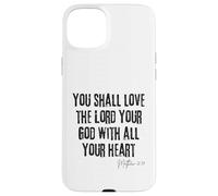 Love the Lord Your God Matthew 22:37 Bible Heart Faith Case for iPhone 15 Plus