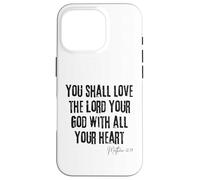 Love the Lord Your God Matthew 22:37 Bible Heart Faith Case for iPhone 16 Pro