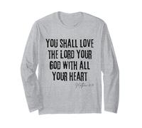 Love The Lord Your God Matthew 22:37 Bible Heart Faith Long Sleeve T-Shirt