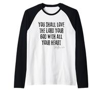 Love The Lord Your God Matthew 22:37 Bible Heart Faith Raglan Baseball Tee