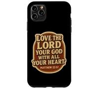 Love The Lord Your God With All Your Heart Christian Bible Case for iPhone 11 Pro Max