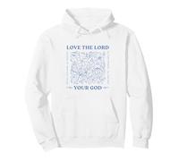 Love The Lord Your God With All Your Heart Luke 10:27 Pullover Hoodie