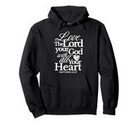 Love the Lord Your God with All Your Heart Matthew Catholic Pullover Hoodie