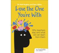 Love the One You're With: Why teachers stay and what we can learn from them