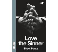 Love the Sinner (NHB Modern Plays)