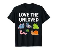 Love The Unloved Funny Caring Creatures Nature Appreciation T-Shirt