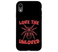 Love The Unloved Tarantula Lover Spooky Spider Case for iPhone XR
