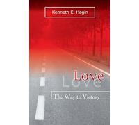 Love: The Way to Victory - Paperback NEW Hagin, Kenneth 1994-09-01
