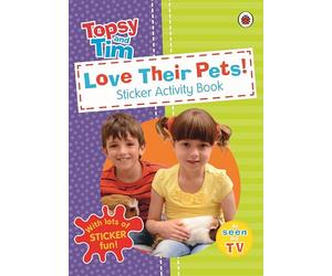 Love Their Pets: A Ladybird Topsy and Tim sticker book