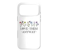 Love Them Anyway Bible Verse Matthew 5:44 Faith Luke 23:24 Case for iPhone 17 Pro Max
