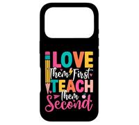 Love Them First Teach Them Second Case for iPhone 17 Pro