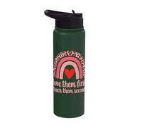 Love Them First Teach Them Second Stainless Steel Insulated Water Bottle