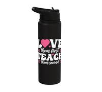 Love Them First Teach Them Second Stainless Steel Insulated Water Bottle