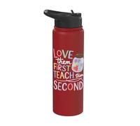 Love Them First Teach Them Second Stainless Steel Insulated Water Bottle
