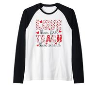 Love Them First Teach Them Second Teacher Teacher Valentine Raglan Baseball Tee